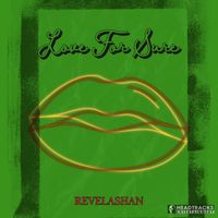 Revelashan - Love For Sure