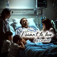 Cardinal - I Want to Live (Explicit)