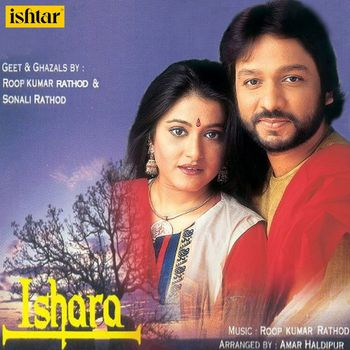Roop Kumar Rathod, Sonali Rathod - Ishara