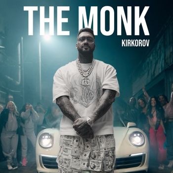 The monk - KIRKOROV (Explicit)