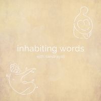 Sandrayati - Inhabiting Words: Episode 2 – release~