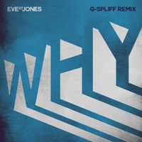 Eve St. Jones - Why (G-Spliff Remix)
