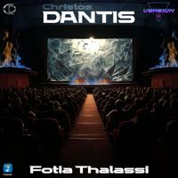 Christos Dantis - Fotia Thalassi (Version II)