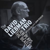 The David Liebman Trio - Lieb Plays The Beatles