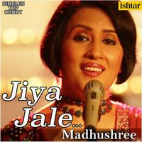 Madhushree - Jiya Jale (Unplugged)