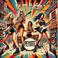 Peyote - Fe En La Vida