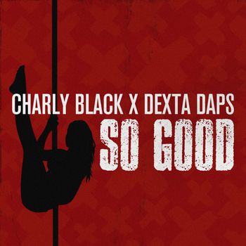Charly Black, Dexta Daps - So Good