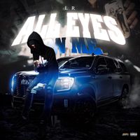 LR - ALL EYES ON ME (Explicit)