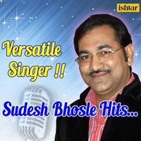 Sudesh Bhosle - Versatile Singer