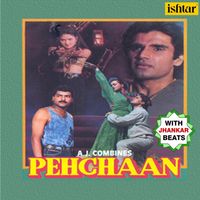 Anand - Milind - Pehchaan (With Jhankar Beats) (Original Motion Picture Soundtrack)