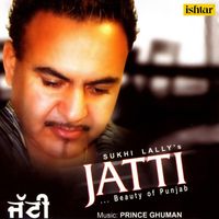 Sukhi Lally - Jatti - Beauty of Punjab