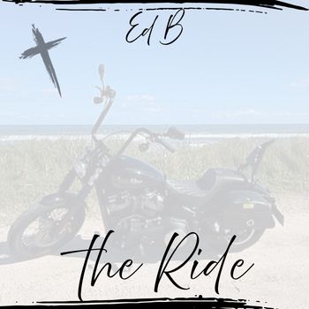 Ed B - The Ride