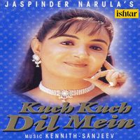 Jaspinder Narula - Kuch Kuch Dil Mein