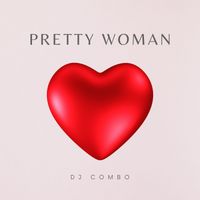 DJ Combo - Pretty Woman (Mixes)