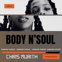 Chris Murith - Body n' Soul