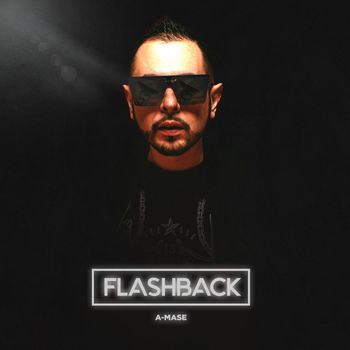 A-Mase - Flashback