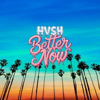 HVSH - BETTER NOW