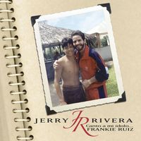 Jerry Rivera - Canto a Mi Idolo... Frankie Ruiz