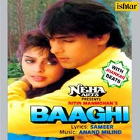 Anand - Milind - Baaghi (With Jhankar Beats) (Original Motion Picture Soundtrack)