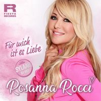Rosanna Rocci - Für mich ist es Liebe (Sylaar DJ Mix)