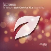 Claes Rosen - Starlight (Blood Groove & Kikis 2025 Remix)