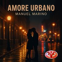 Manuel Marino - Amore Urbano