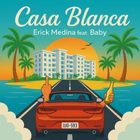 Erick Medina - Casa Blanca