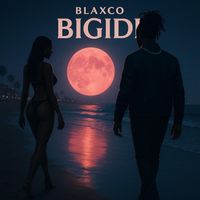 Blaxco - Bigidi  (Explicit)