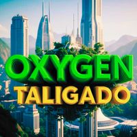 Oxygen - TALIGADO