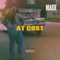 Makk - At Cost (Explicit)