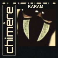 Karam - chimère (Explicit)
