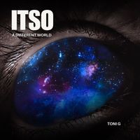 Toni G - Itso - A Different World
