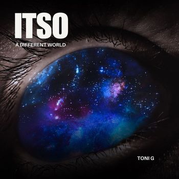 Toni G - Itso - A Different World
