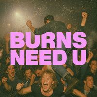 BURNS - Need U (Extended Mix)