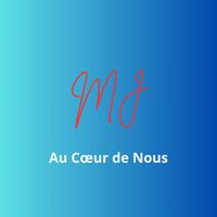 MJ - Au coeur de nous