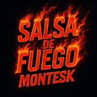 Montesk - Salsa De Fuego