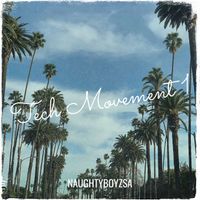 NaughtyBoyzSA - Tech Movement 1