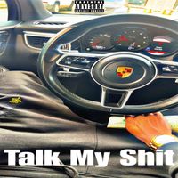 Mo Money - Talk My Shit (Explicit)