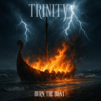 Trinity - BURN THE BOAT