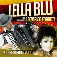 Lella Blu - Dai che si balla Vol.1