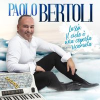 Paolo Bertoli - Lassù / Il cielo è una coperta ricamata