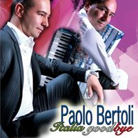Paolo Bertoli - Italia goodbye