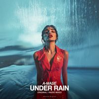 A-Mase - Under Rain