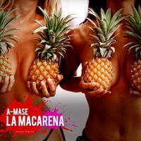 A-Mase - La Macarena