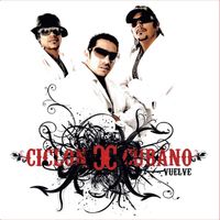 Ciclon Cubano - Vuelve