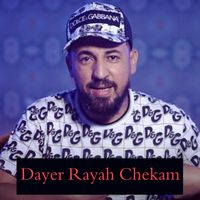 cheb kader tirigou - Dayer Rayah Chekam