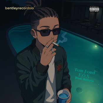 F.O.X - Tom Ford (Explicit)