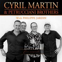 Cyril Martin - Cyril Martin & Petrucciani Brothers