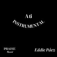 Eddie Páez - A Ti
