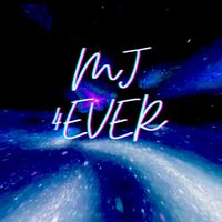MJ - 4ever (Explicit)